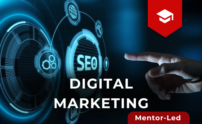 Digital Marketing (Mentor Led)